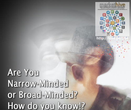 NarrowMinded or BroadMinded How to Recognize Which One You Are Mr